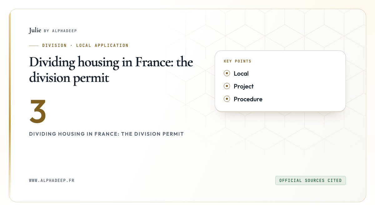 Dividing housing in France: the division permit: Local, Project, Procedure
