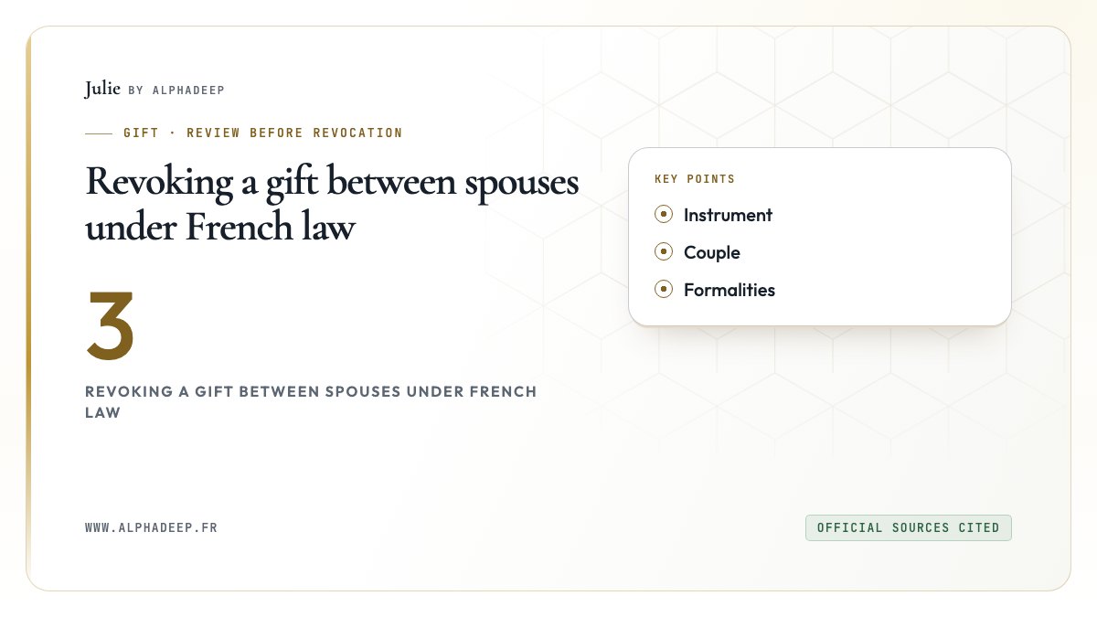 Revoking a gift between spouses under French law: Instrument, Couple, Formalities